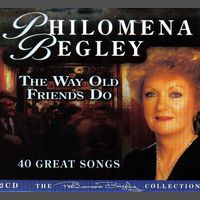 Philomena Begley - The Way Old Friends Do (2CD Set)  Disc 1